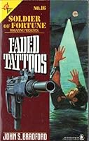 Faded Tattoos (Soldier of Fortune, #16) 0812512529 Book Cover