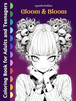 GLOOM & BLOOM: Fantasy Adult Manga Anime Coloring Book - 65 Grayscale Illustration for Relaxation, Stress Relief and Mindfulness (Mystique of Shadow ... Teenagers with Gothic Inspired Large Prints)