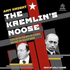 The Kremlin’s Noose Audiolibro Por Amy Knight arte de portada