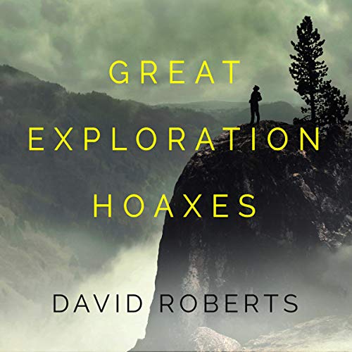 Great Exploration Hoaxes by David Roberts episode artwork
