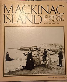 Hardcover MacKinac Island Its History in Picture Book