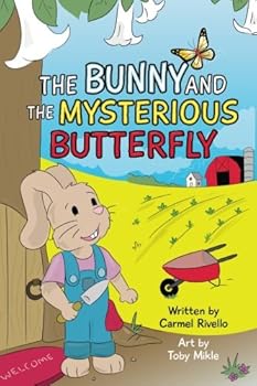 Paperback The Bunny and the Mysterious Butterfly (Adventures of Bella and Flutter) Book