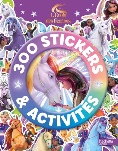 L'école des licornes - 300 stickers: 300 stickers