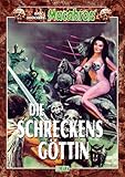  Macabros 003: Die Schreckensgöttin (Macabros Classic 3)