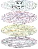 Blank Drawing Book: Extra Large-Made with Standard White Paper-Best for Crayons, Colored Pencils,...