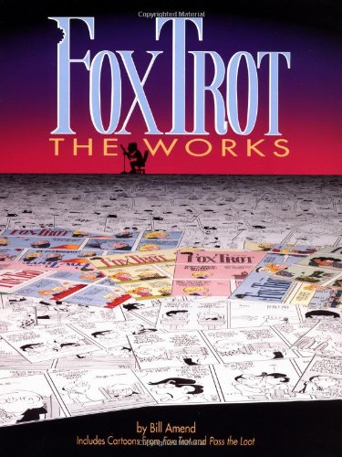 FoxTrot the Works (Volume 3)