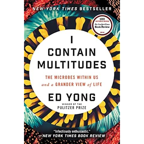 I Contain Multitudes: The Microbes Within Us and a Grander View of Life Cover