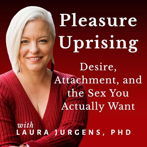 Pleasure Uprising: Why Culture Owes You an Apology
