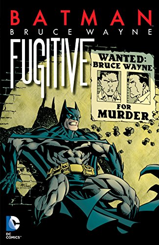 Cover of Batman: Bruce Wayne - Fugitive (New Edition) (Batman (1940-2011))