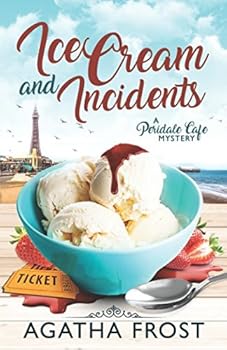 Paperback Ice Cream and Incidents (Peridale Cafe Cozy Mystery) Book