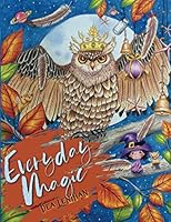 EVERYDAY MAGIC: Coloring Book 0997469579 Book Cover