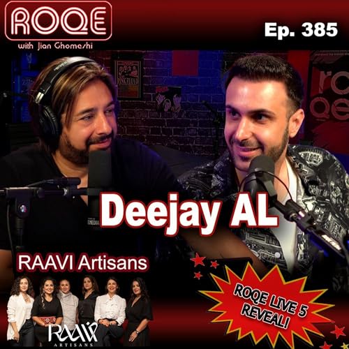 『Roqe Ep. 385 - Deejay AL, RAAVI Artisans, Roqe Live 5 Lineup Reveal!』のカバーアート