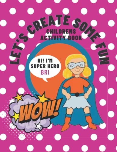 Let's Create Some Fun with Superhero Bri image 2