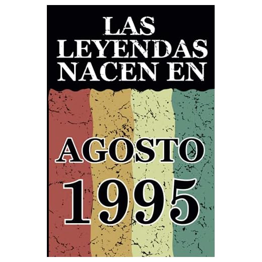 Las leyendas nacen en Agosto 1995: Regalo de cumpleaños perfecto para hombre y mujer de 26 años I Cita positiva , humor I Cuaderno , diario , libro de ... I Idea original para el 26 cumpleaños