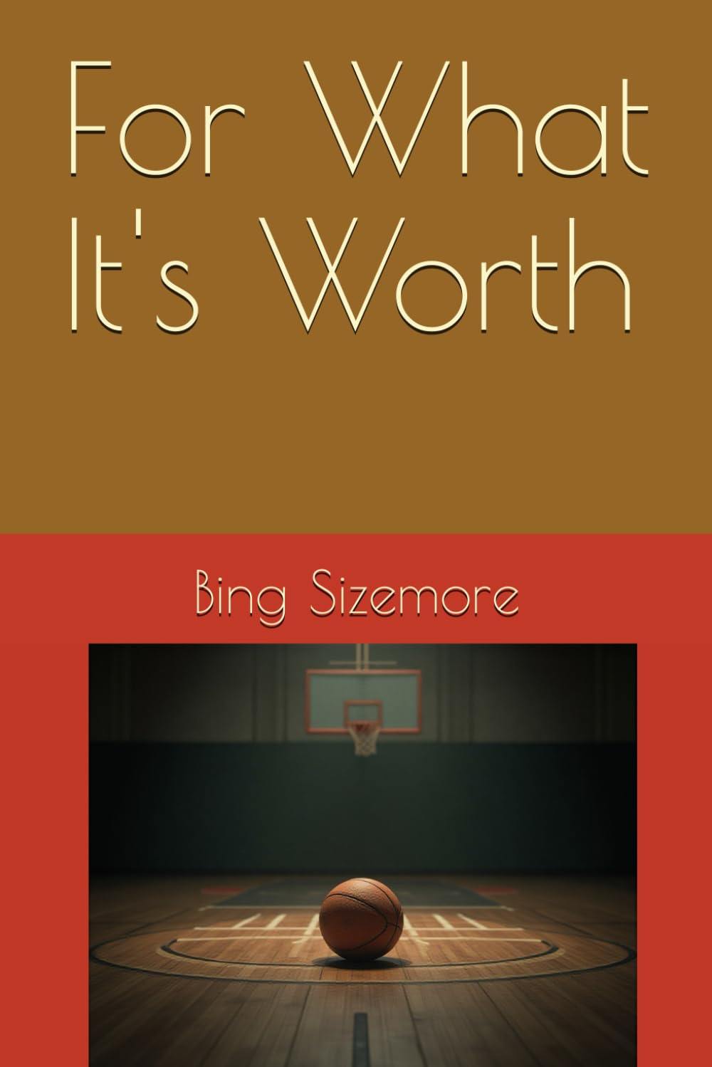 For What It's Worth