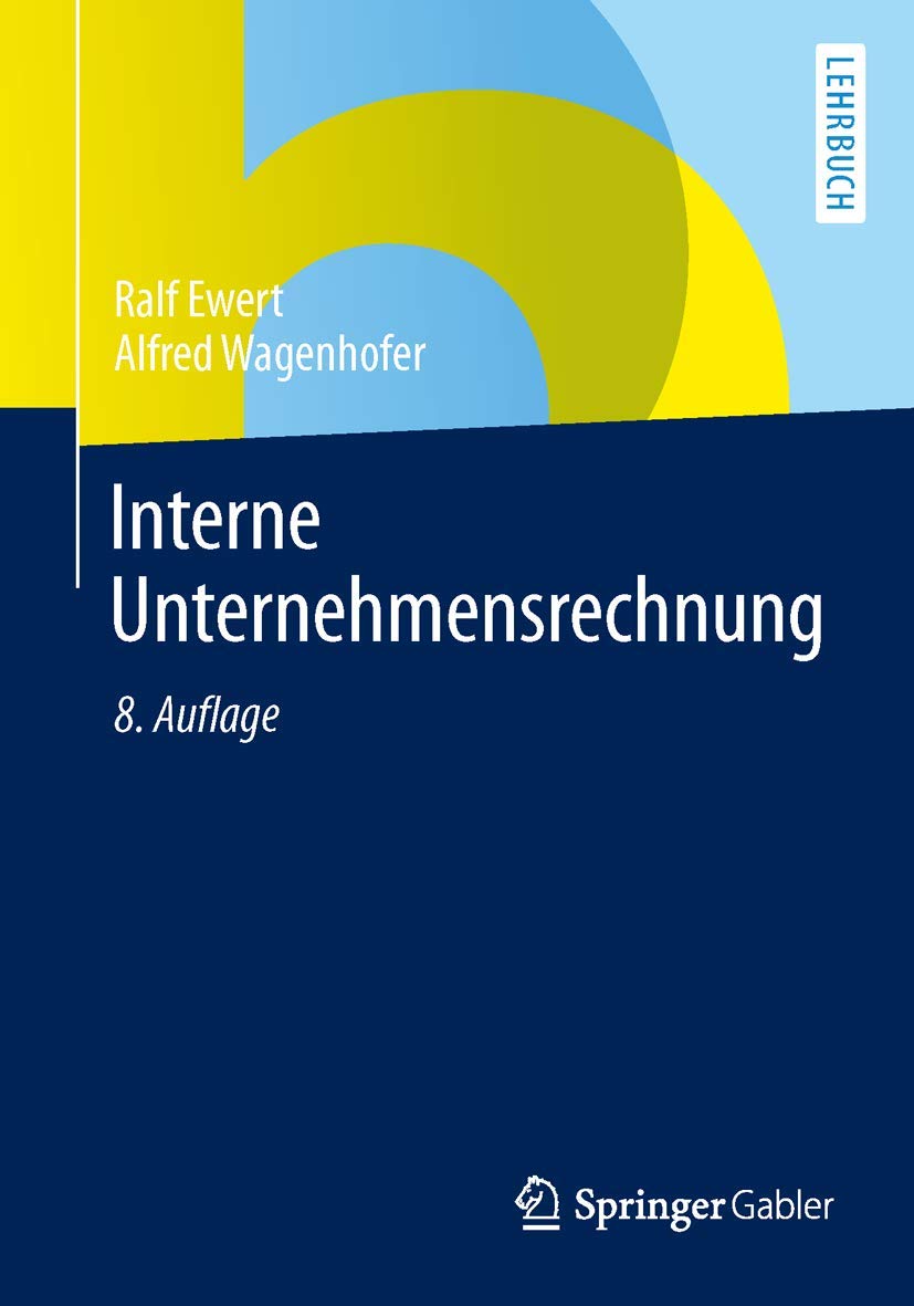 Interne Unternehmensrechnung (Springer-Lehrbuch)