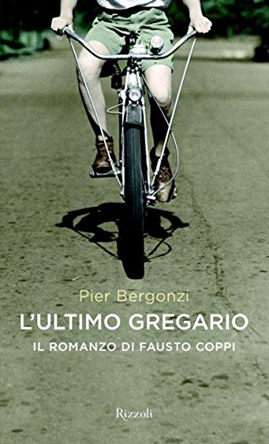 Pier Bergonzi – L’ultimo gregario (2010)