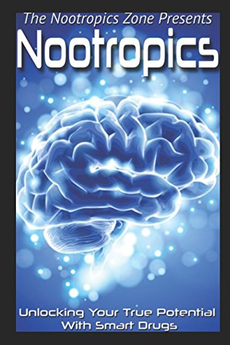 Nootropics: Unlocking Your True Potential With Smart Drugs