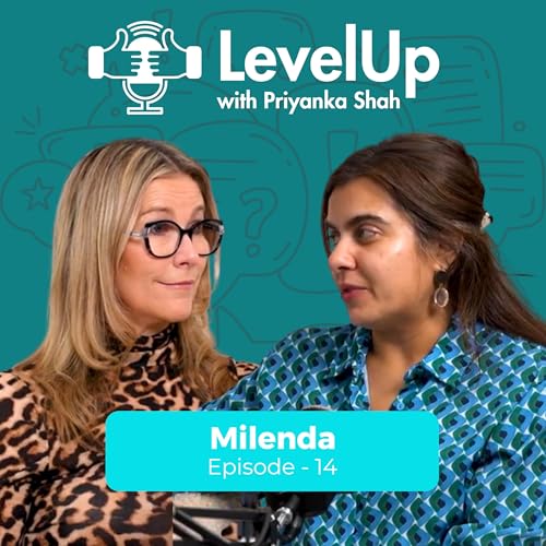 #14 How to Build a Powerful Brand Identity for Your Small Business With Milenda - LevelUp With Priyanka Shah