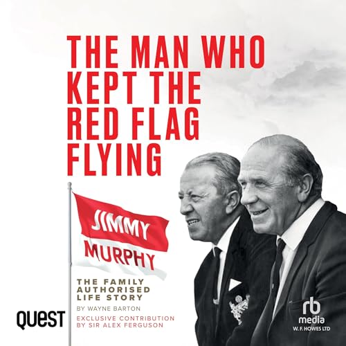 The Man Who Kept the Red Flag Flying Audiolibro Por Wayne Barton arte de portada