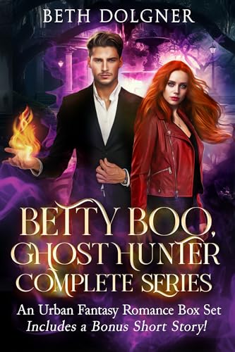 Betty Boo, Ghost Hunter Complete Series: An Urban Fantasy Romance Box Set (Betty Boo, Ghost Hunter Series)
