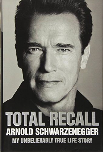 Total Recall by Arnold Schwarzenegger (1-Oct-20... B011T6PAK8 Book Cover