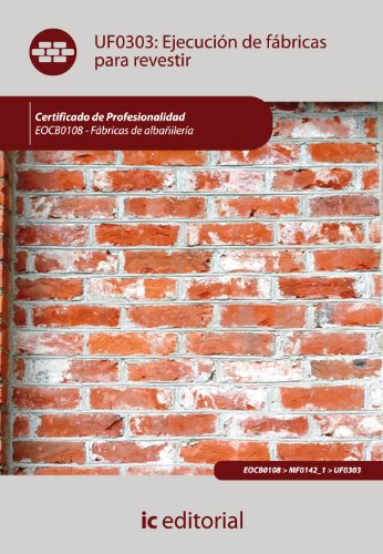 Portada de Ejecución de fábricas para revestir. eocb0108 - fábricas de albañilería