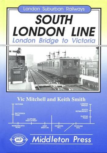 South London Line: London Bridge to Victoria (London Suburban Railways)