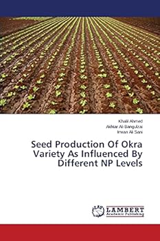 Paperback Seed Production Of Okra Variety As Influenced By Different NP Levels Book