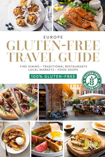 Gluten-Free Travel Guide: Europe