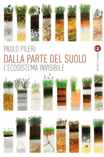 Dalla parte del suolo. L'ecosistema invisibile