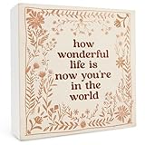 FHUGX How Wonderful Life Is Now You're In The World Wooden Box Sign 5x5 Inch,Boho Floral Sign For Nursery Kids...