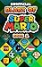 Diary of Super Mario - Book 1: Mushroom Kingdom Adventures (An Unofficial Nintendo Book) (English Edition)