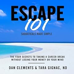 Escape 101 Audiobook By Dan Clements, Tara Gignac cover art