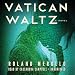 Vatican Waltz: A Novel