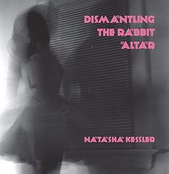 Paperback Dismantling the Rabbit Altar Book