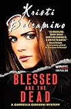 Blessed are the Dead: A Gabriella Giovanni Mystery