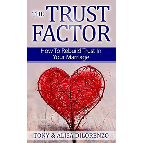 The Trust Factor: How To Rebuild Trust In Your Marriage Cover