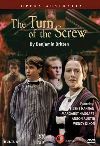 Benjamin Britten - The Turn of the Screw Eilene Hannan Margaret Haggart Anson Austin Wendy Dixon The West Australian Symphony Orchestra