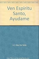 Ven Espiritu Santo, Ayudame 0965626512 Book Cover