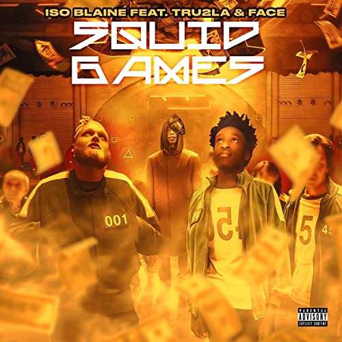 Squid Games de Iso Blaine feat. Tru2LA & Face no Amazon Music Unlimited