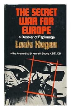 Hardcover The Secret War for Europe: a Dossier of Espionage [By] Louis Hagen; with a Foreword by Sir Kenneth Strong Book
