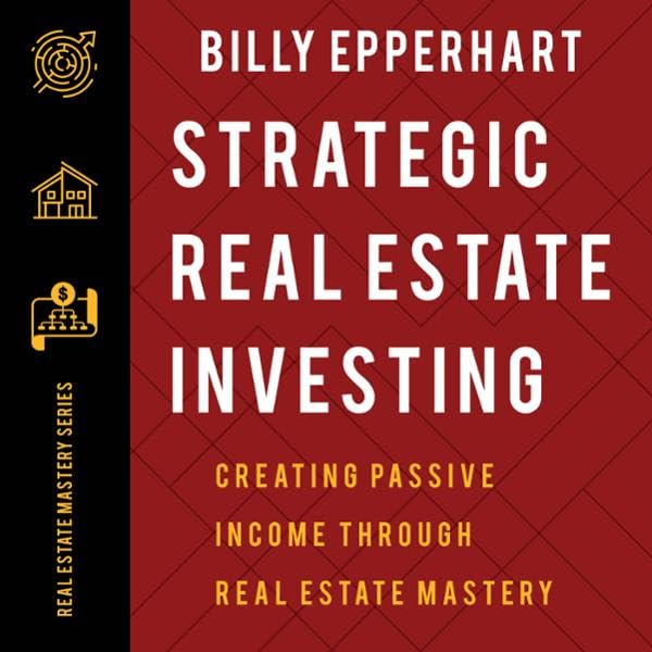 Cover art for Strategic Real Estate Investing