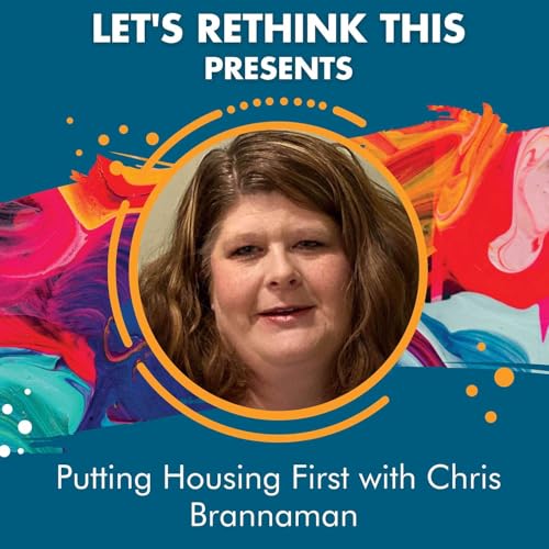 Putting Housing First with Chris Brannaman