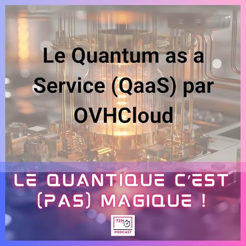 Le Quantique as a Service (QaaS) par OVHcloud