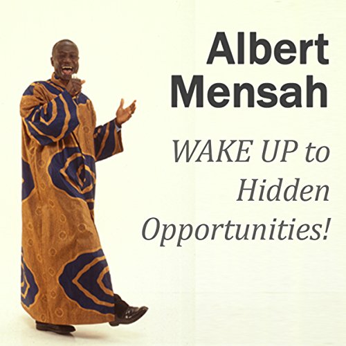WAKE UP To Hidden Opportunities Realize Your Potential And The Hidden Opportunities In 