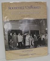 Roosevelt University: From vision to reality 1945-2002 0963256750 Book Cover