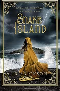 Snake Island - Book #5 of the Born of Shadows