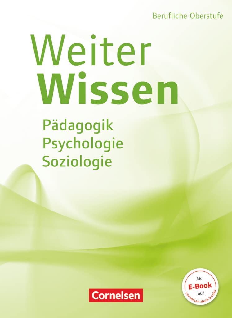 Weiterwissen - Soziales - Neubearbeitung: Pädagogik, Psychologie, Soziologie - Schulbuch