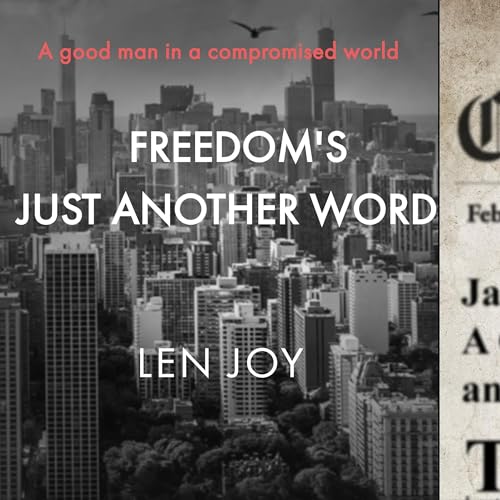 Freedom's Just Another Word... by Len Joy episode artwork